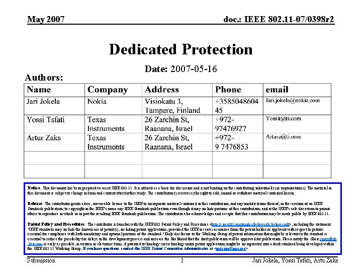 May 2007 doc. : IEEE 802. 11 -07/0398 r 2 Dedicated Protection Authors: Date: