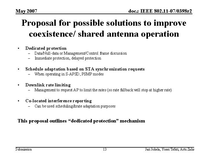 May 2007 doc. : IEEE 802. 11 -07/0398 r 2 Proposal for possible solutions