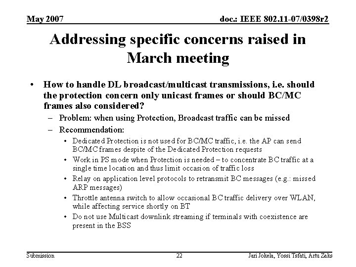 May 2007 doc. : IEEE 802. 11 -07/0398 r 2 Addressing specific concerns raised