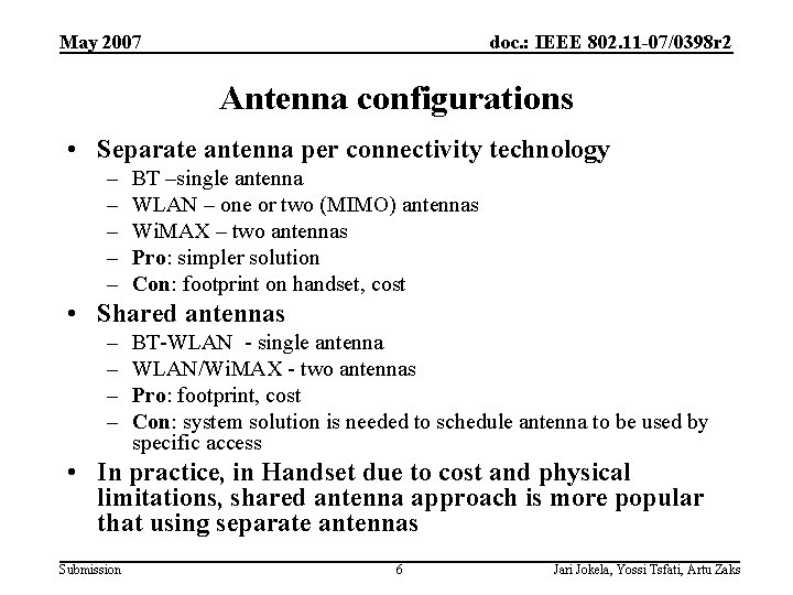 May 2007 doc. : IEEE 802. 11 -07/0398 r 2 Antenna configurations • Separate