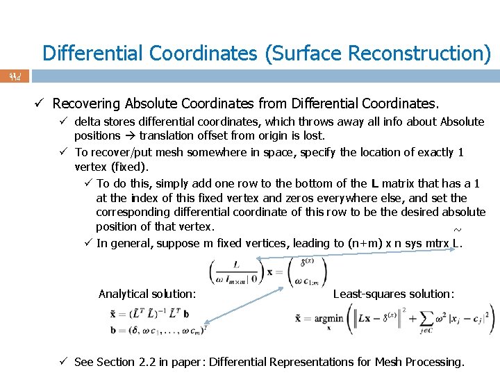 Differential Coordinates (Surface Reconstruction) 51 / 114 ü Recovering Absolute Coordinates from Differential Coordinates.
