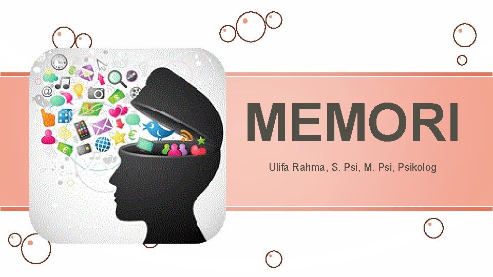 MEMORI Ulifa Rahma, S. Psi, M. Psi, Psikolog 