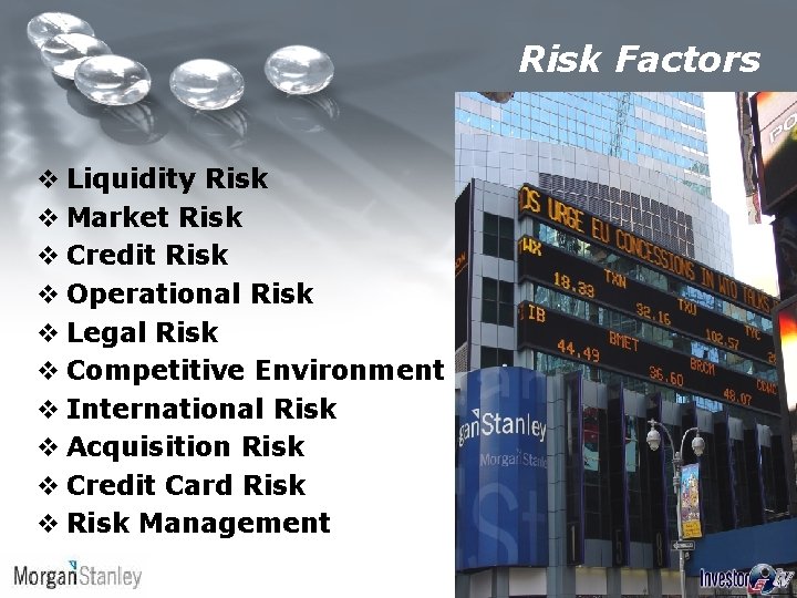 Risk Factors v Liquidity Risk v Market Risk v Credit Risk v Operational Risk