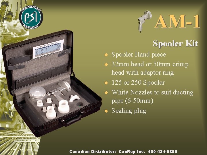 AM-1 Spooler Kit ¨ Spooler Hand piece ¨ 32 mm head or 50 mm