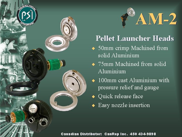 AM-2 Pellet Launcher Heads ¨ 50 mm crimp Machined from ¨ ¨ solid Aluminium