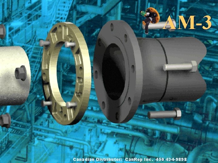 AM-3 Canadian Distributor: Can. Rep Inc. 450 434 -9898 