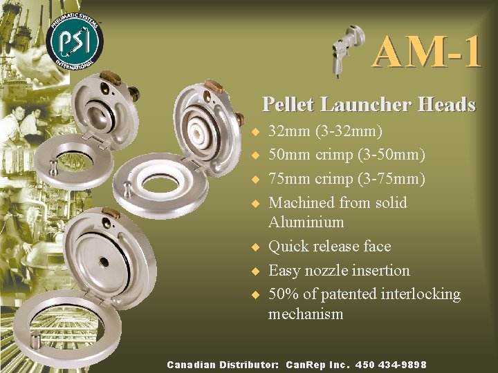 AM-1 Pellet Launcher Heads ¨ 32 mm (3 -32 mm) ¨ 50 mm crimp