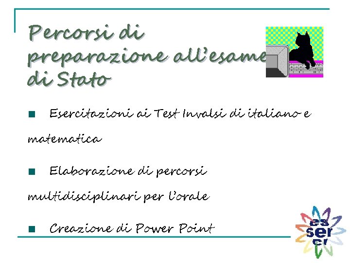 Percorsi di preparazione all’esame di Stato Esercitazioni ai Test Invalsi di italiano e matematica