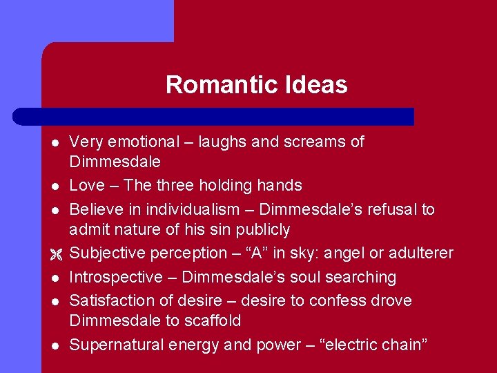 Romantic Ideas l l l Ë l l l Very emotional – laughs and