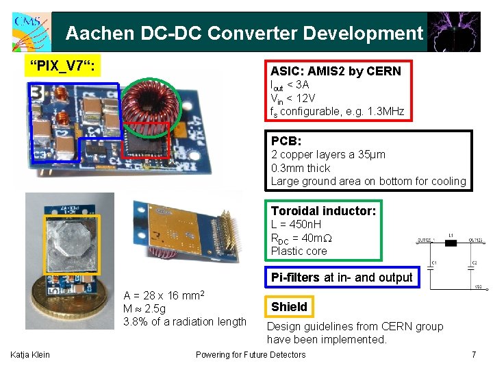 Aachen DC-DC Converter Development “PIX_V 7“: ASIC: AMIS 2 by CERN Iout < 3