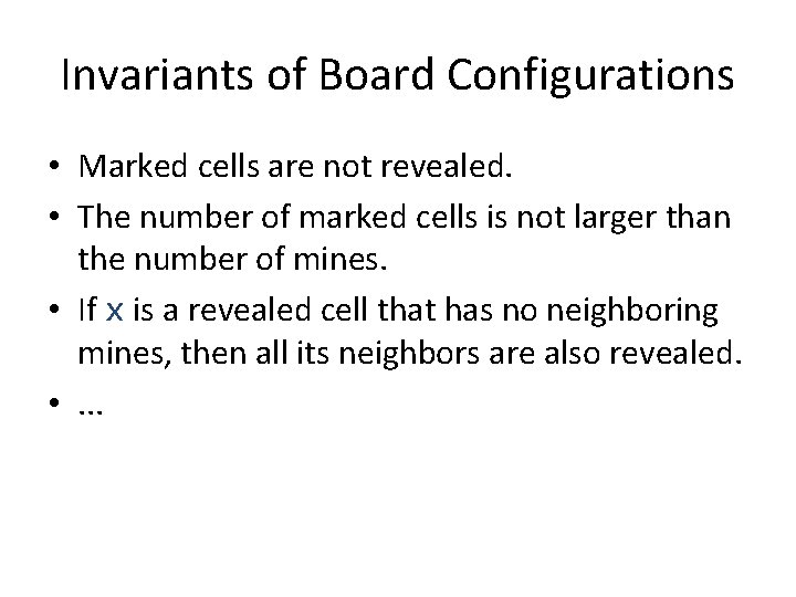 Invariants of Board Configurations • Marked cells are not revealed. • The number of