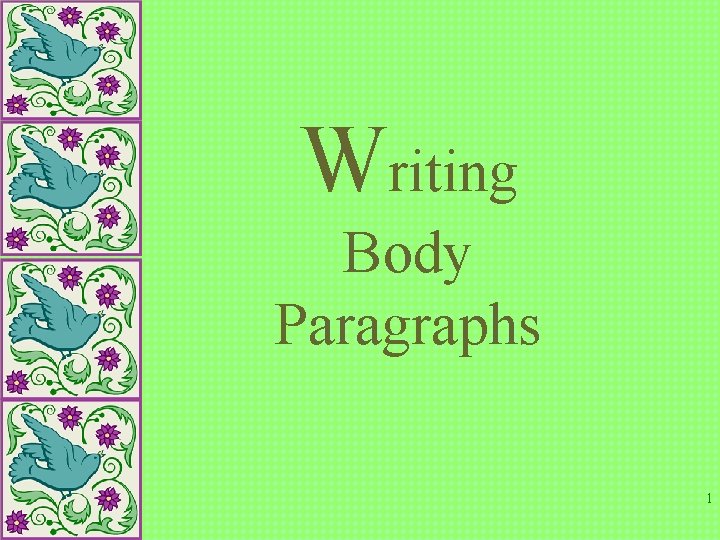 Writing Body Paragraphs 1 