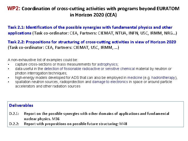 WP 2: Coordination of cross-cutting activities with programs beyond EURATOM in Horizon 2020 (CEA)