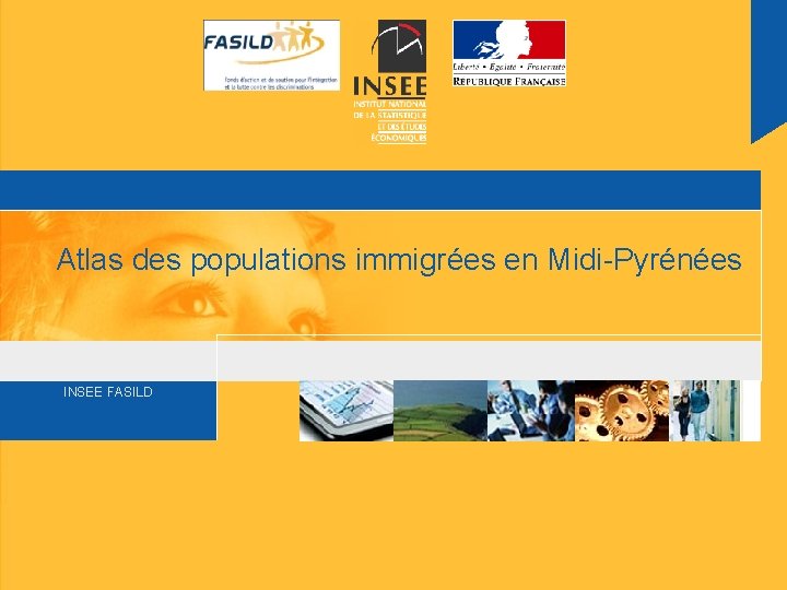 Atlas des populations immigrées en Midi-Pyrénées INSEE FASILD 
