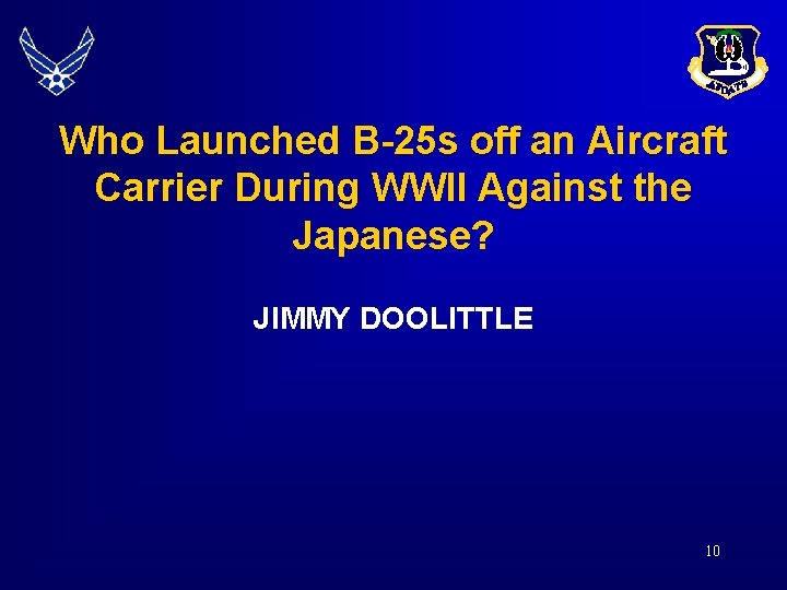 Who Launched B-25 s off an Aircraft Carrier During WWII Against the Japanese? JIMMY