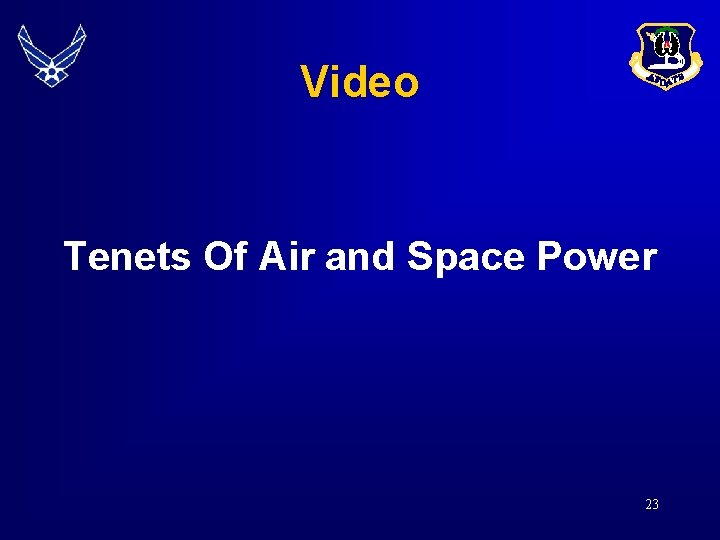 Video Tenets Of Air and Space Power 23 