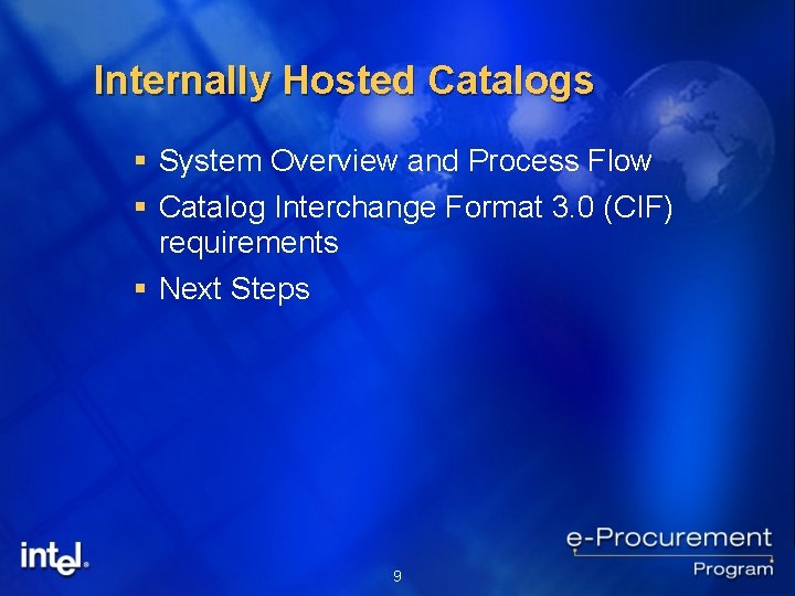 Internally Hosted Catalogs § System Overview and Process Flow § Catalog Interchange Format 3.