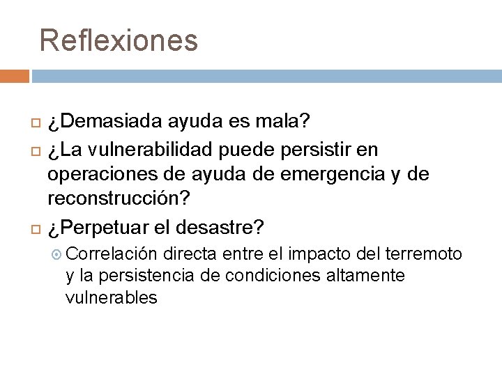 Reflexiones ¿Demasiada ayuda es mala? ¿La vulnerabilidad puede persistir en operaciones de ayuda de