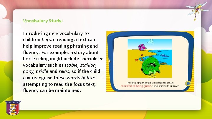 Vocabulary Study: Introducing new vocabulary to children before reading a text can help improve
