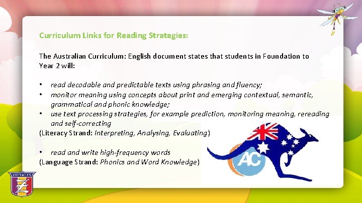 Curriculum Links for Reading Strategies: The Australian Curriculum: English document states that students in