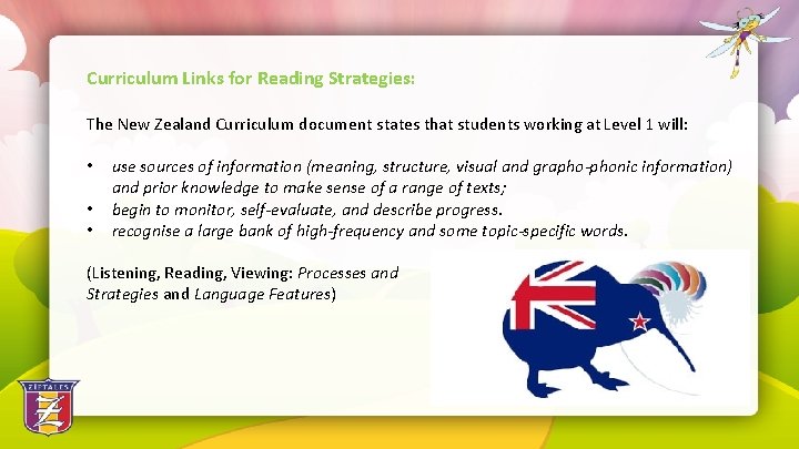 Curriculum Links for Reading Strategies: The New Zealand Curriculum document states that students working