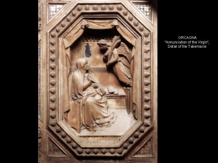 ORCAGNA “Annunciation of the Virgin”, Detail of the Tabernacle 