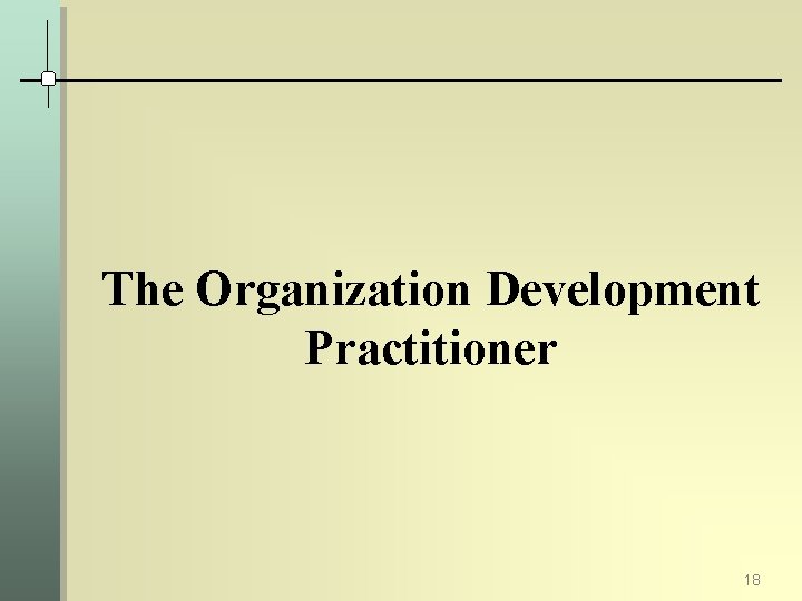 The Organization Development Practitioner 18 