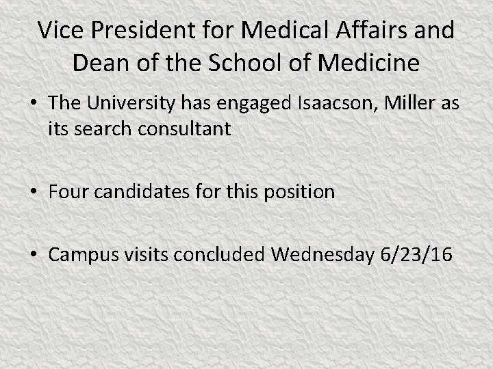 Vice President for Medical Affairs and Dean of the School of Medicine • The