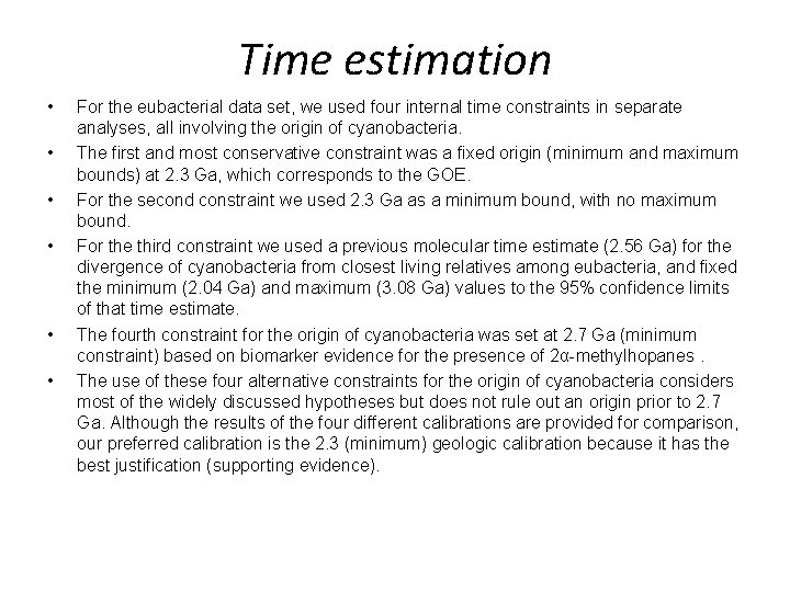 Time estimation • • • For the eubacterial data set, we used four internal