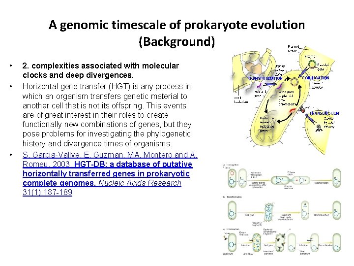 A genomic timescale of prokaryote evolution (Background) • • • 2. complexities associated with