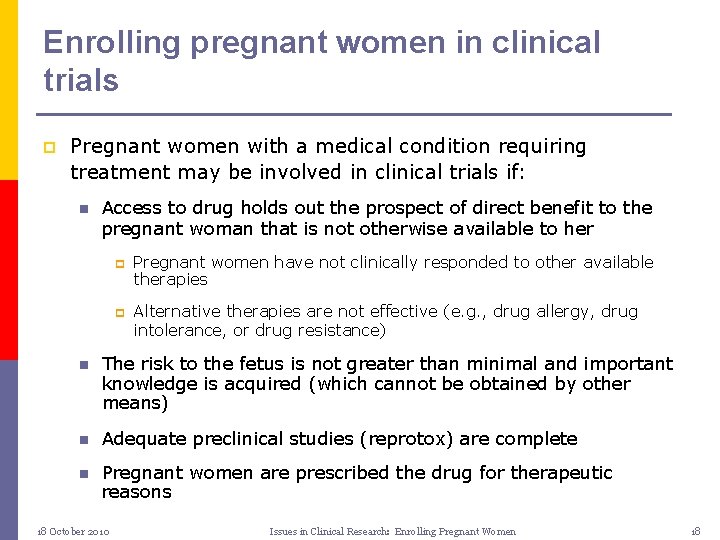 Enrolling pregnant women in clinical trials p Pregnant women with a medical condition requiring