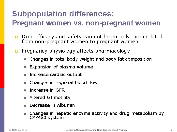 Subpopulation differences: Pregnant women vs. non-pregnant women p Drug efficacy and safety can not