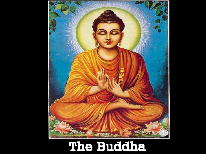 The Buddha 