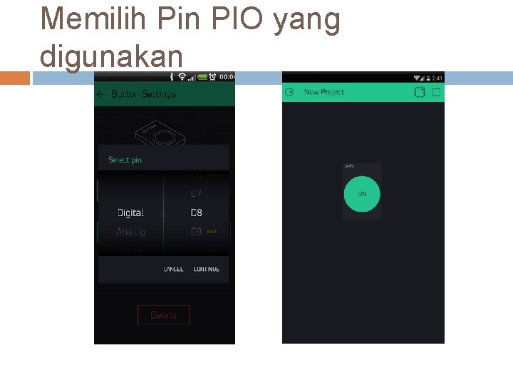 Memilih Pin PIO yang digunakan 