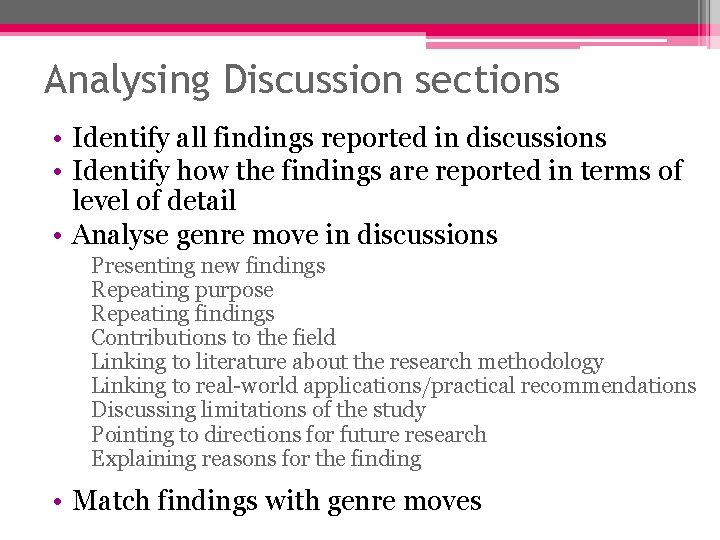 Analysing Discussion sections • Identify all findings reported in discussions • Identify how the Analysing Discussion sections • Identify all findings reported in discussions • Identify how the