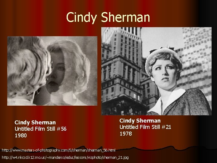 Cindy Sherman Untitled Film Still #56 1980 Cindy Sherman Untitled Film Still #21 1978
