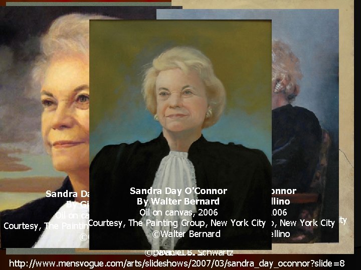 Examples of works done…. . Sandra Day O'Connor Sandra Day O'Connor Matthew Levine By