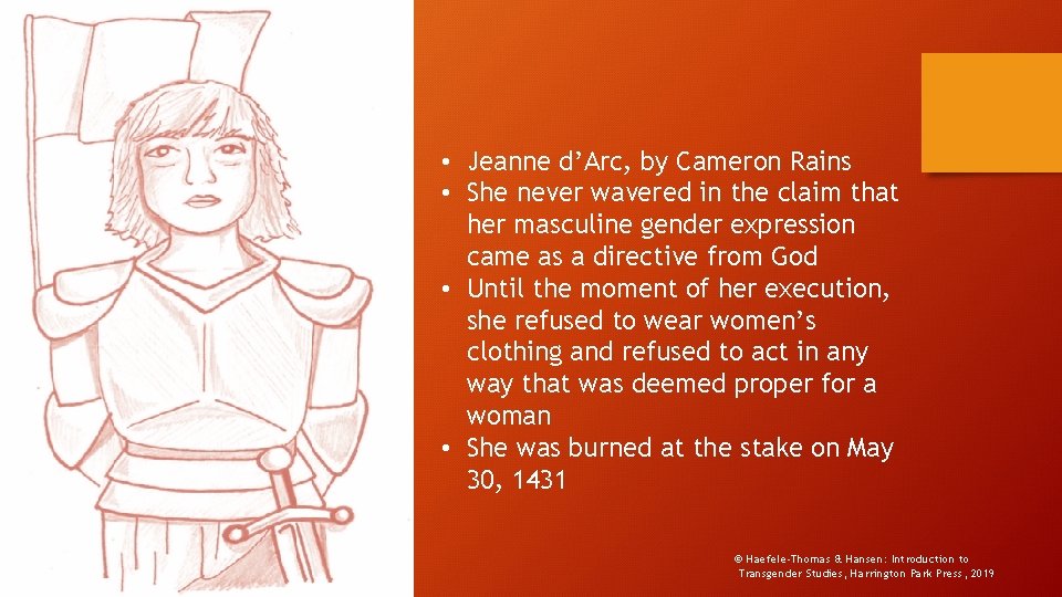  • Jeanne d’Arc, by Cameron Rains • She never wavered in the claim
