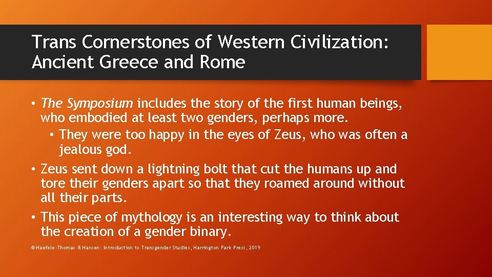 Trans Cornerstones of Western Civilization: Ancient Greece and Rome • The Symposium includes the
