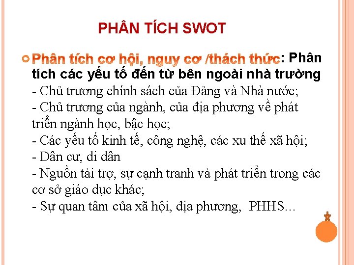 PH N TÍCH SWOT : Phân tích các yếu tố đến từ bên ngoài