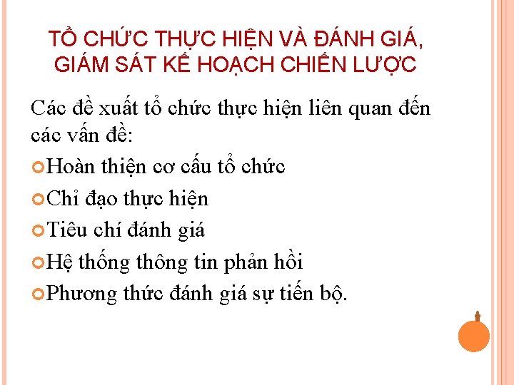 TỔ CHỨC THỰC HIỆN VÀ ĐÁNH GIÁ, GIÁM SÁT KẾ HOẠCH CHIẾN LƯỢC Các