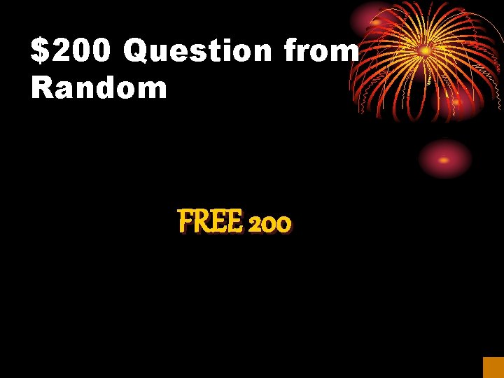 $200 Question from Random FREE 200 