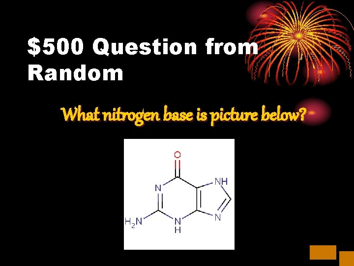 $500 Question from Random What nitrogen base is picture below? 