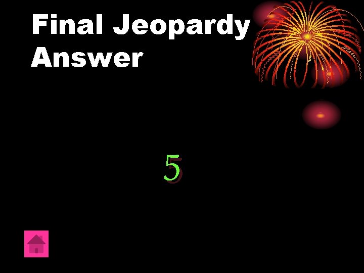 Final Jeopardy Answer 5 
