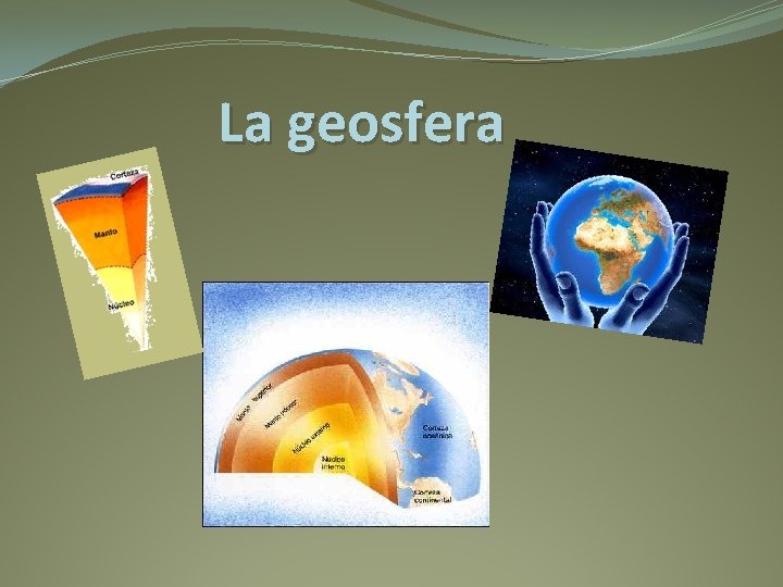 La geosfera 