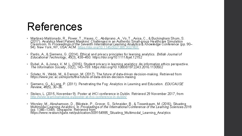 References • Martinez-Maldonado, R. , Power, T. , Hayes, C. , Abdiprano, A. ,