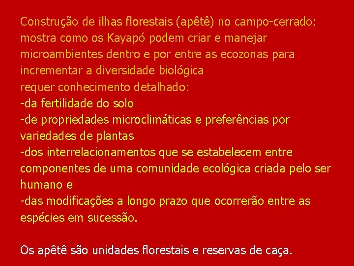 Construção de ilhas florestais ( ilhas florestais apêtê) no campo-cerrado: apêtê mostra como os