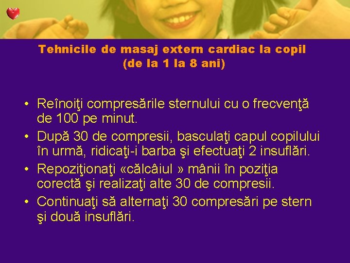 Tehnicile de masaj extern cardiac la copil (de la 1 la 8 ani) • Tehnicile de masaj extern cardiac la copil (de la 1 la 8 ani) •