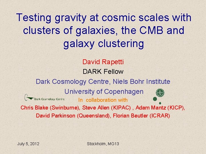 Testing gravity at cosmic scales with clusters of galaxies, the CMB and galaxy clustering Testing gravity at cosmic scales with clusters of galaxies, the CMB and galaxy clustering