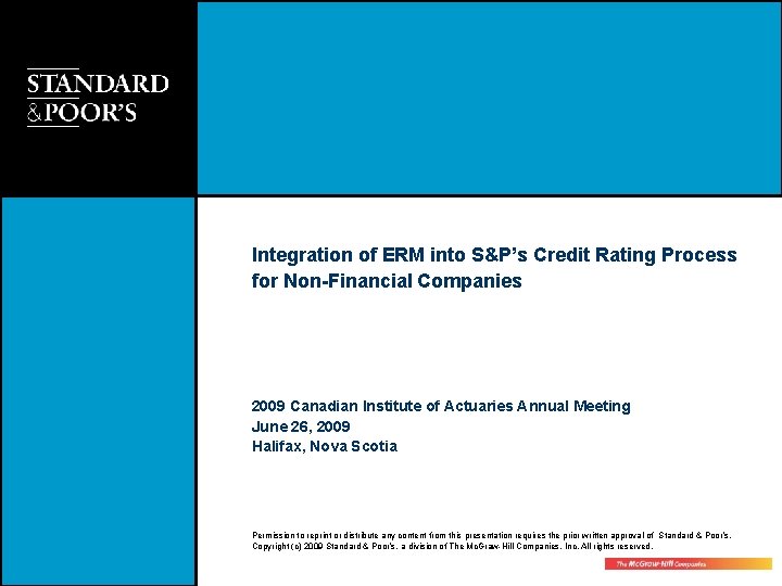 Integration of ERM into S&P’s Credit Rating Process for Non-Financial Companies 2009 Canadian Institute